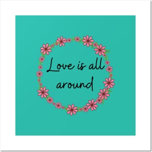 Love is all around Posters and Art